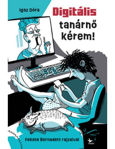 Digitális tanárnő kérem!