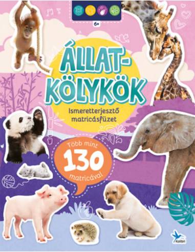 Ismeretterjesztő matricásfüzet - Állatkölykök - Több mint 130 matricával