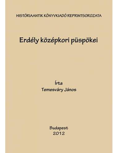 Erdély középkori püspökei - Temesváry János