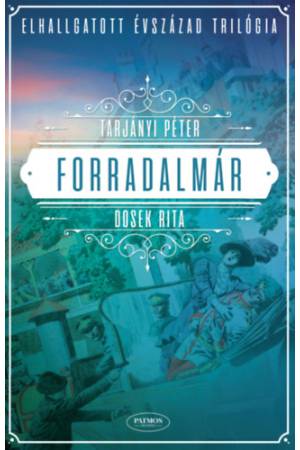 Forradalmár - Tarjányi Péter, Dosek Rita