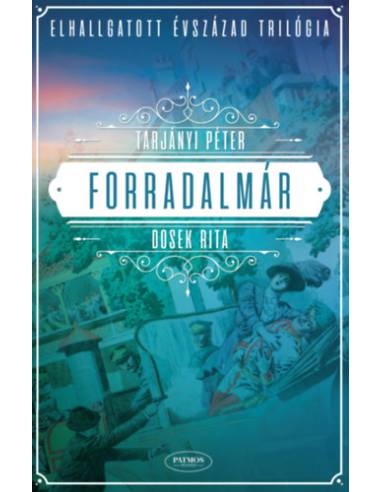 Forradalmár - Tarjányi Péter, Dosek Rita