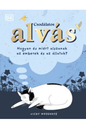 Csodálatos alvás - Hogyan és miért alszanak az emberek és az állatok?