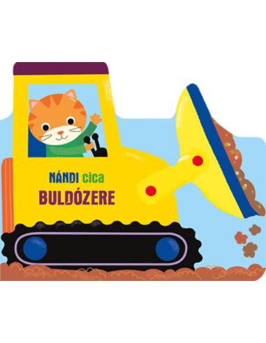 Nándi cica buldózere