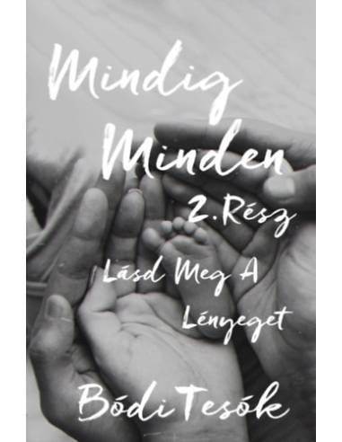 Lásd meg a lényeget - Mindig minden 2.