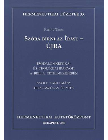 Szóra bírni az Írást - Újra - Fabiny Tibor