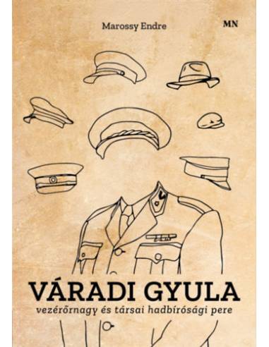 Váradi Gyula vezérőrnagy és társai hadbírósági pere