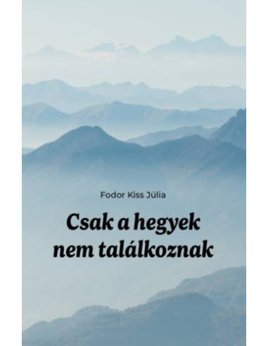 Csak a hegyek nem találkoznak