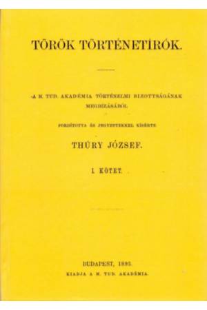 Török történetírók I. - Thúry József