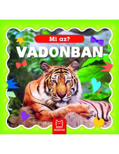 Mi az? - Vadonban