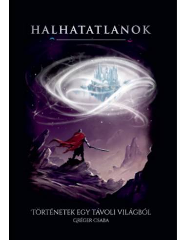 Halhatatlanok - Történetek egy távoli világból