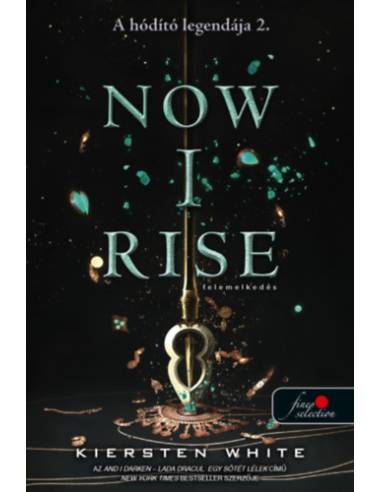 Now I Rise - Felemelkedés - A hódító legendája 2.