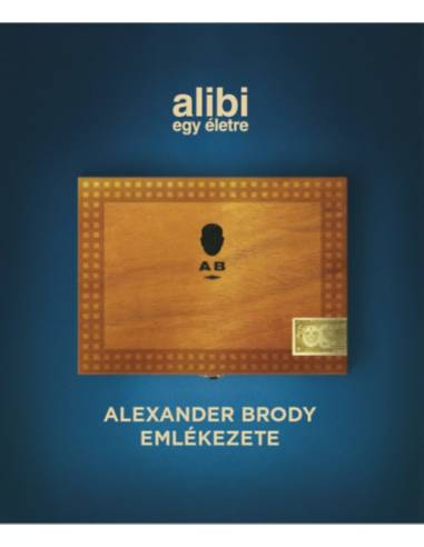 Alibi egy életre - Alexander Brody emlékezete -