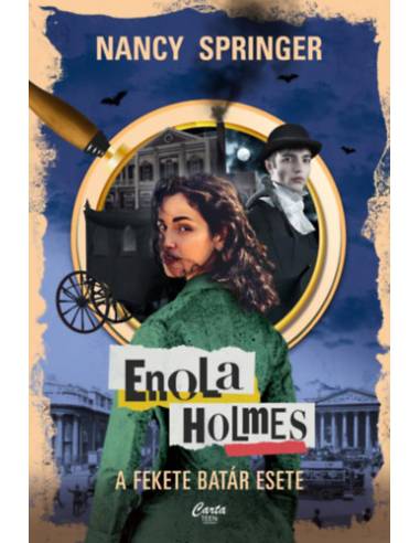 Enola Holmes - A fekete batár esete