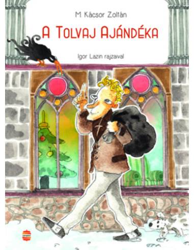 A tolvaj ajándéka
