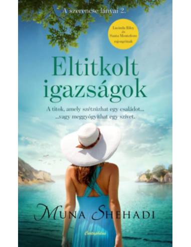 Eltitkolt igazságok - A szerencse lányai 2.