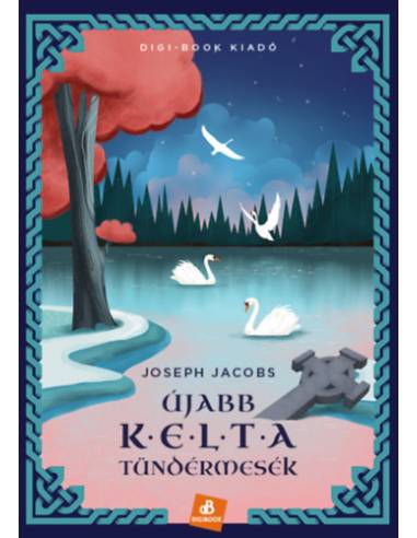 Újabb kelta tündérmesék