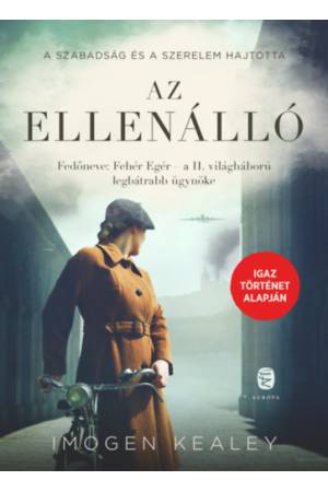 Az ellenálló - Fedőneve: Fehér Egér - a II. világháború legbátrabb futára