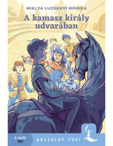 A kamasz király udvarában