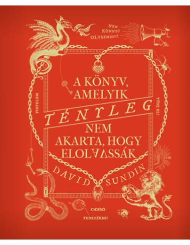 A könyv, amelyik TÉNYLEG nem akarta, hogy elolvassák