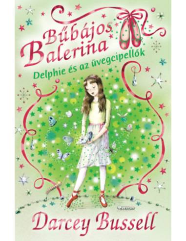 Bűbájos balerina 4. - Delphie és az üvegcipellők