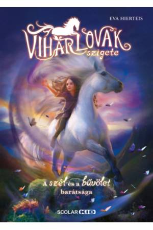 A viharlovak szigete 1. - A szél és a bűvölet barátsága