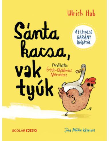 Sánta kacsa, vak tyúk