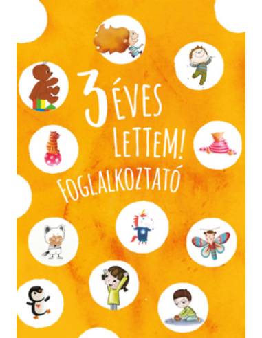 3 éves lettem! - foglalkoztató