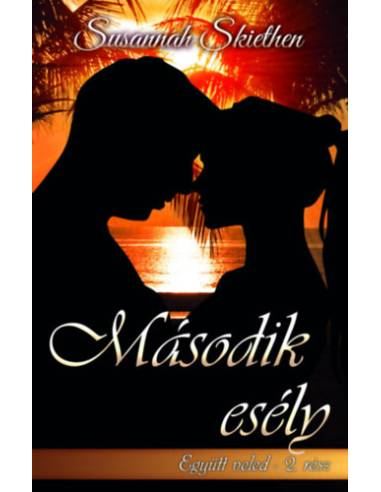 Második esély - Együtt veled - 2. rész