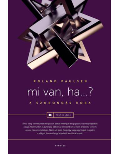 Mi van, ha...? - A szorongás kora