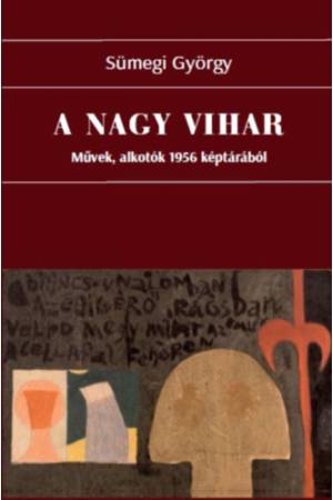 A nagy vihar - Művek, alkotók 1956 képtárából