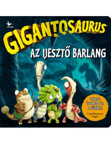 Gigantosaurus - Az ijesztő barlang