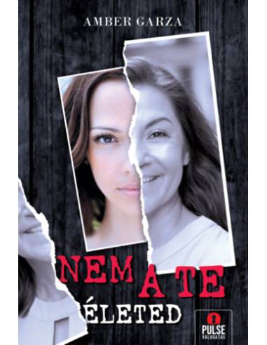 Nem a te életed