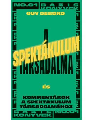 A spektákulum társadalma - Kommentárok a spektákulum társadalmához
