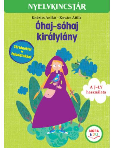 Óhaj-sóhaj királylány - A J-LY használata