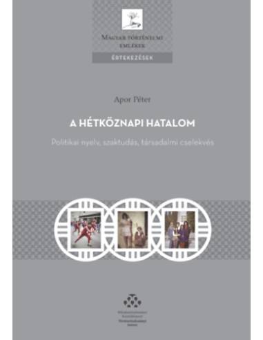 A hétköznapi hatalom - Politikai nyelv, szaktudás, társadalmi cselekvés