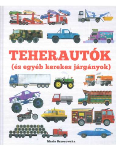 Teherautók - És egyéb kerekes járgányok
