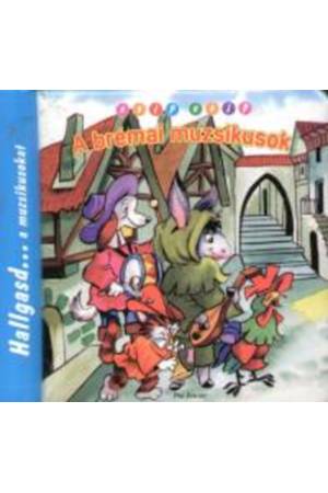 A brémai muzsikusok - Hallgasd... a muzsikusokat 2