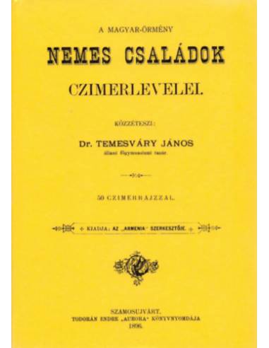 A Magyar-Örmény nemes családok czímerlevelei - Temesváry János