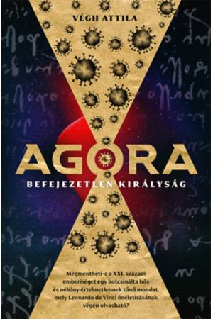 Agora - Befejezetlen királyság