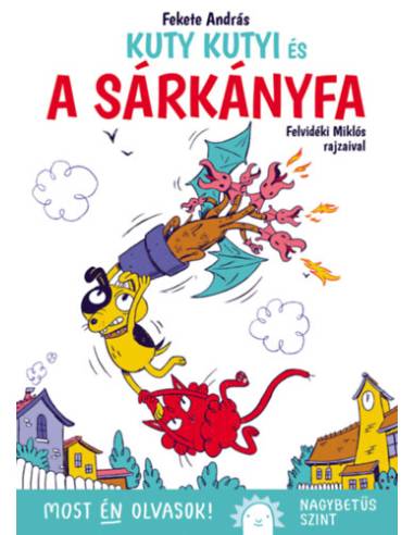 Kuty Kutyi és a sárkányfa - Most én olvasok!