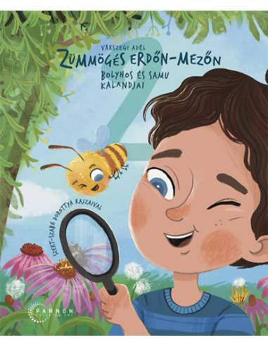 Zümmögés erdőn-mezőn - Bolyhos és Samu kalandjai 2.