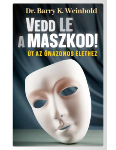 Vedd le a maszkod! - Dr. Janae B. Weinhold