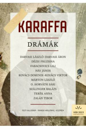 Karaffa - Drámák