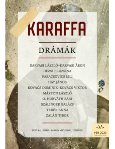Karaffa - Drámák