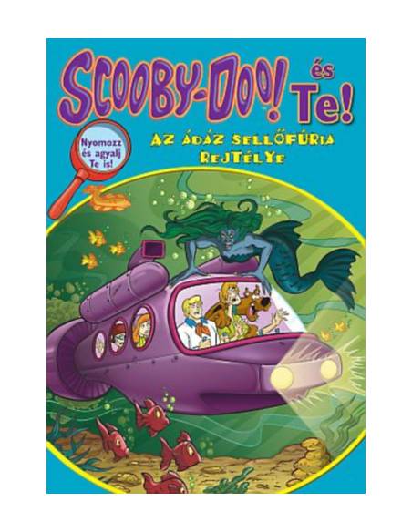 Scooby-Doo! és Te! - Az ádáz sellőfúria rejtélye - Nyomozz és agyalj Te is!