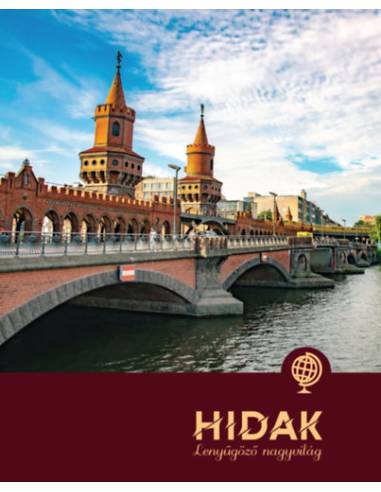 Hidak - Lenyűgöző nagyvilág