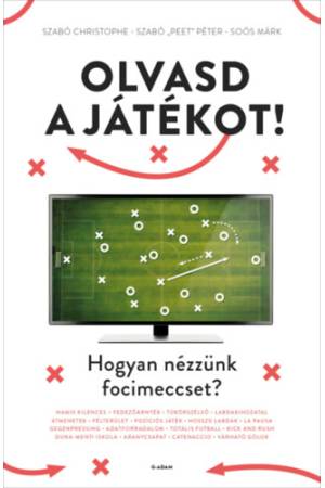 Olvasd a játékot! - Hogyan nézzünk focimeccset?