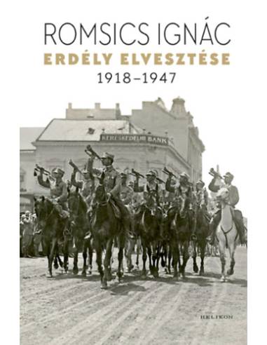 Erdély elvesztése - 1918-1947