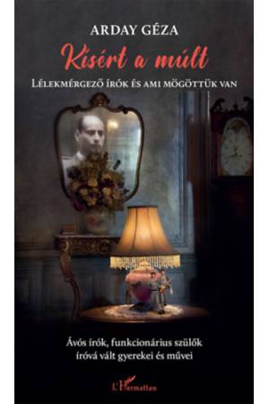 Kísért a múlt - Lélekmérgező írók és ami mögöttük van