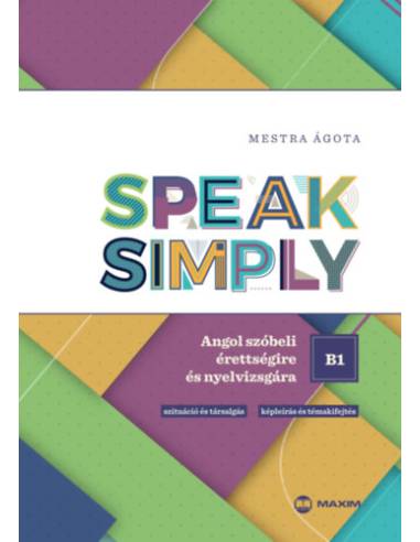 Speak Simply B1! - Mestra Ágota